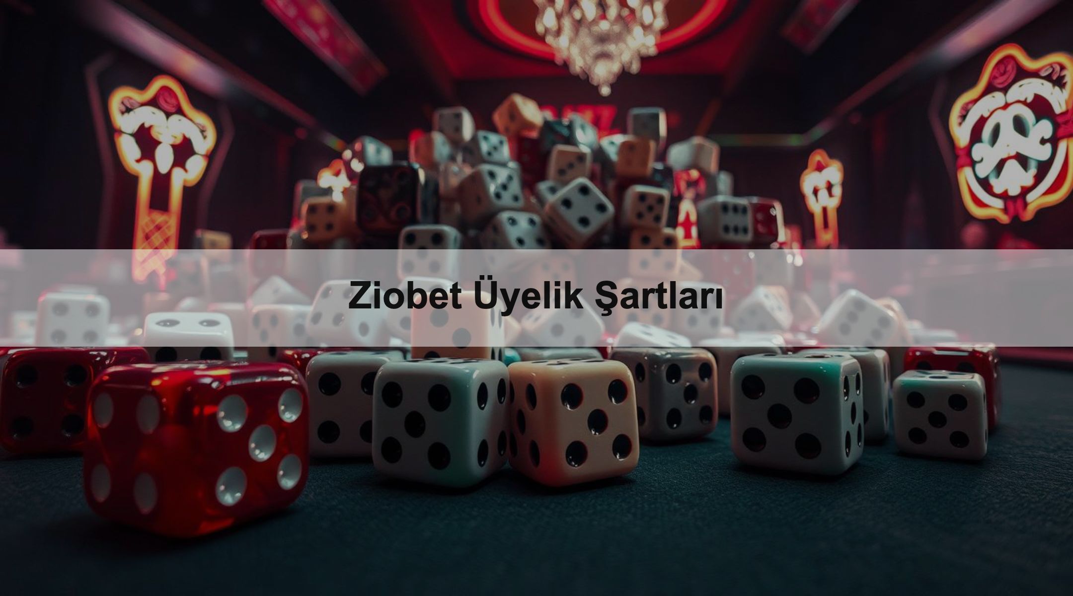 Ziobet Üyelik Şartları 1 Ziobet Üyelik Şartları